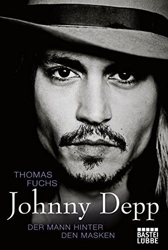 Preisvergleich Produktbild Johnny Depp: Der Mann hinter den Masken