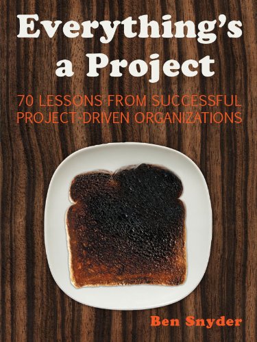 Cover of Everything's a Project: 70 Lessons from Successful Project-Driven Organizations