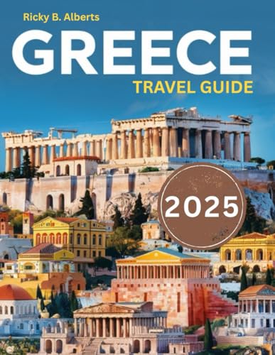 Greece Travel Guide 2025: Experience Athens, Santorini, Mykonos, Crete, and Rhodes — From Stunning Views to Authentic Cruise