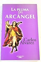 La pluma del arca´ngel (Publicaciones de la Caja General de Ahorros de Canarias) (Spanish Edition) 8420442348 Book Cover
