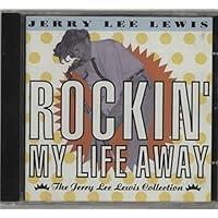 Rockin' My Life Away