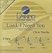 Lord, I Need You [Accompaniment/Performance Track]