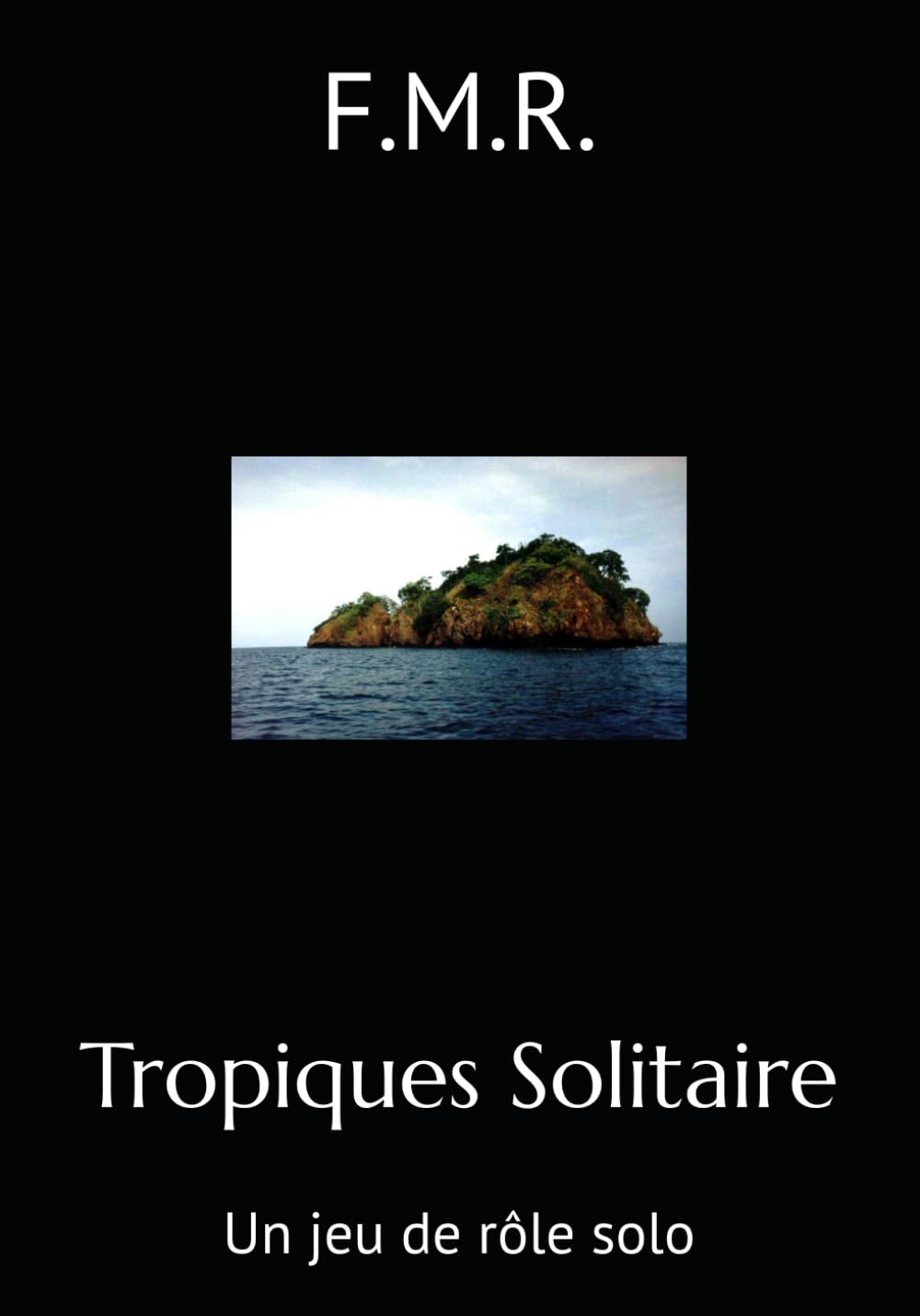 Tropiques Solitaire: Un jeu de rôle solo
