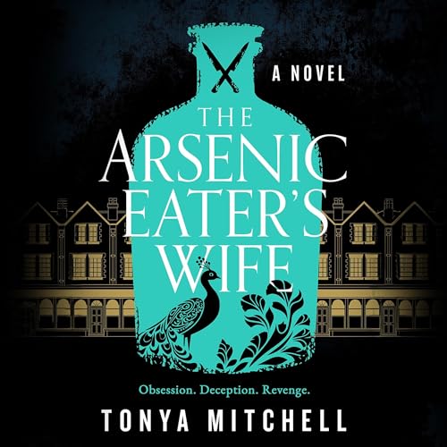 The Arsenic Eater's Wife by Tonya Mitchell episode artwork