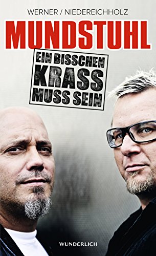 Mundstuhl: Ein bisschen krass muss sein Mundstuhl: Ein bisschen krass muss sein