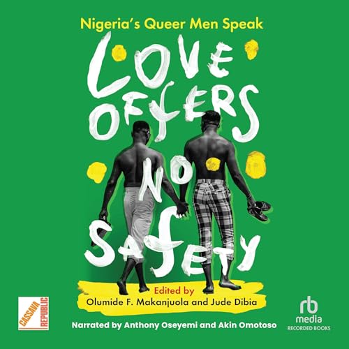 Love Offers No Safety by Jude Dibia - editor, Olumide F. Makanjuola - editor episode artwork