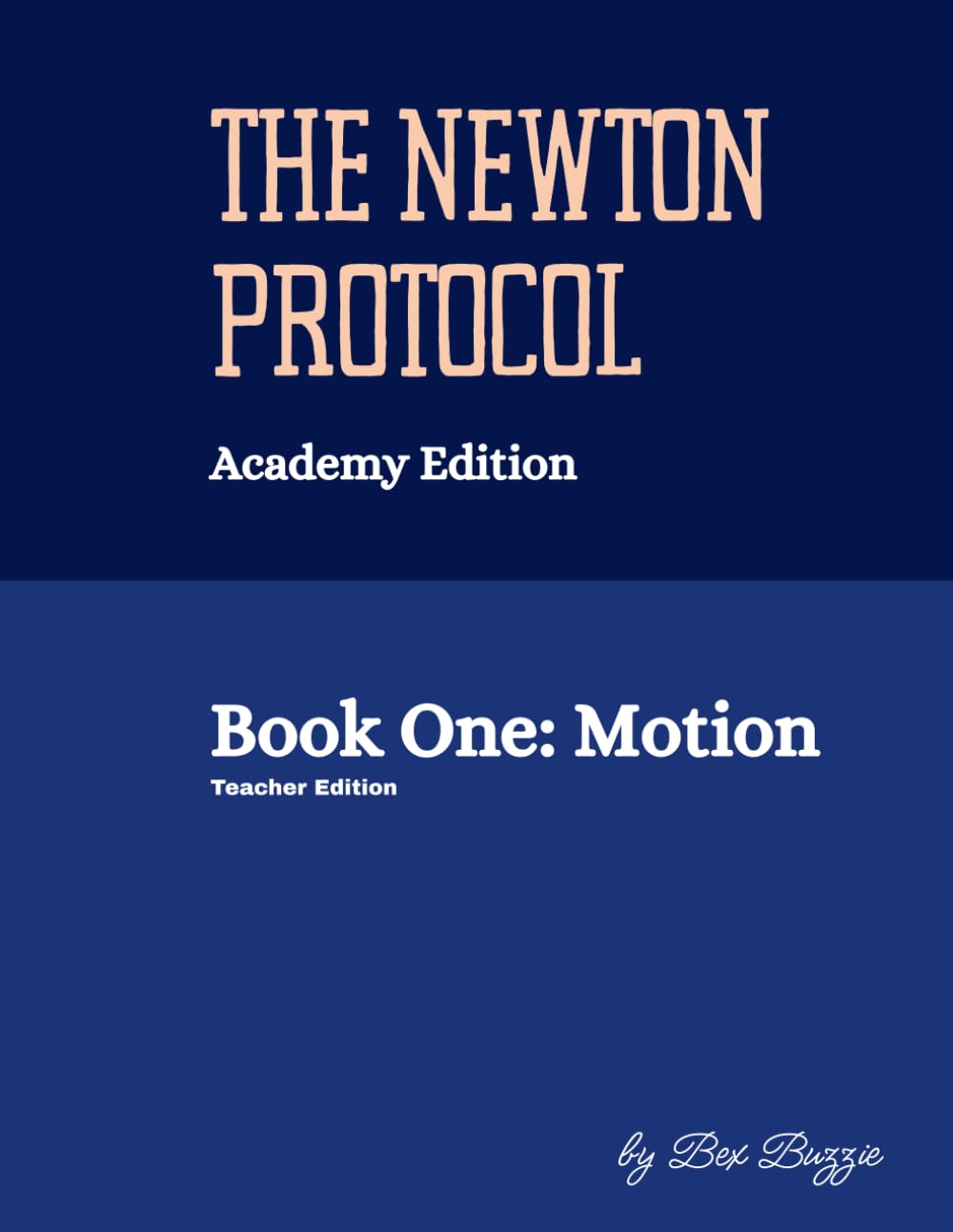 The Newton Protocol: Academy Edition: Book One: Motion