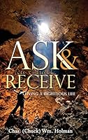 Ask & You Shall Receive 1498445195 Book Cover