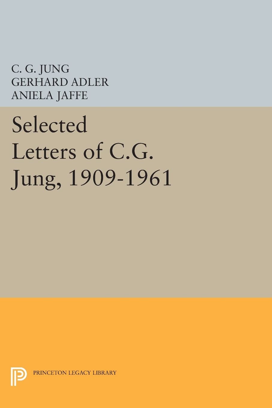 Selected Letters of C.G. Jung, 1909-1961 (Bollingen Series)
