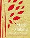 Mark-Making Through the Seasons: Textile Art Inspiration and Techniques