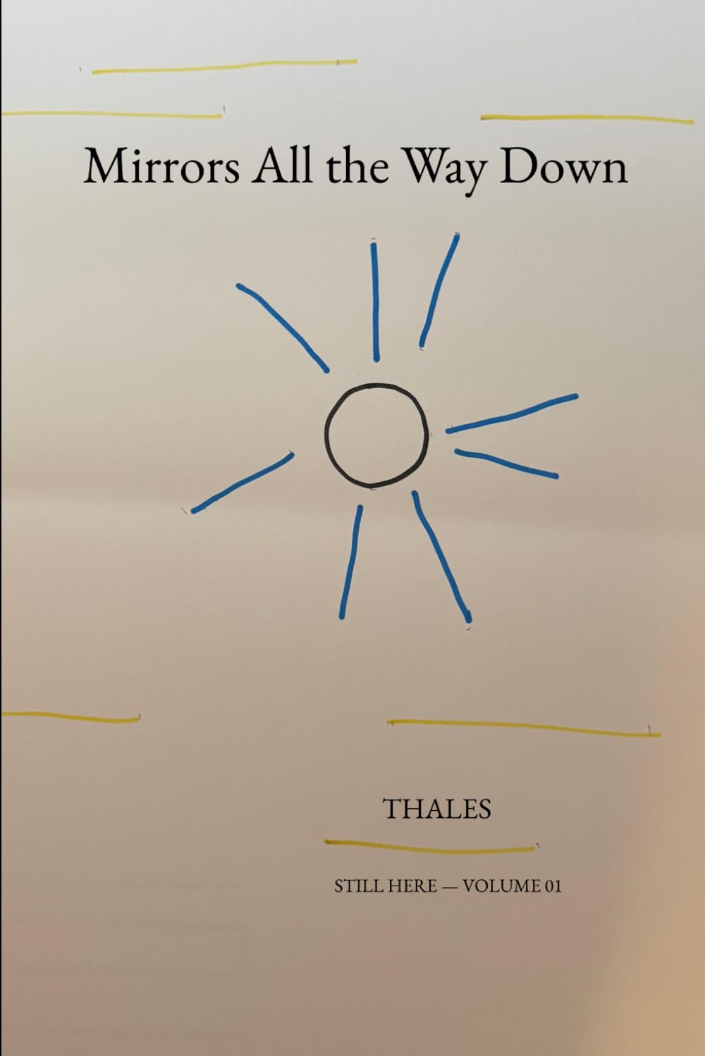 Volume 01: Mirrors All the Way Down: 1 (Still Here)
