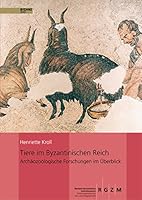 Tiere Im Byzantinischen Reich: Archaologische Forschungen Im Uberblick 3795423503 Book Cover
