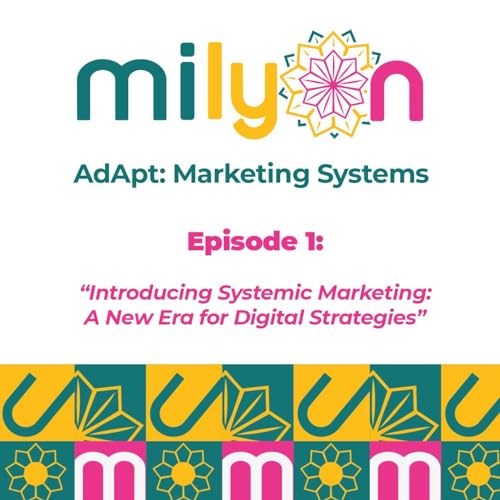 Introducing Systemic Marketing: A New Era for Digital Strategies cover art
