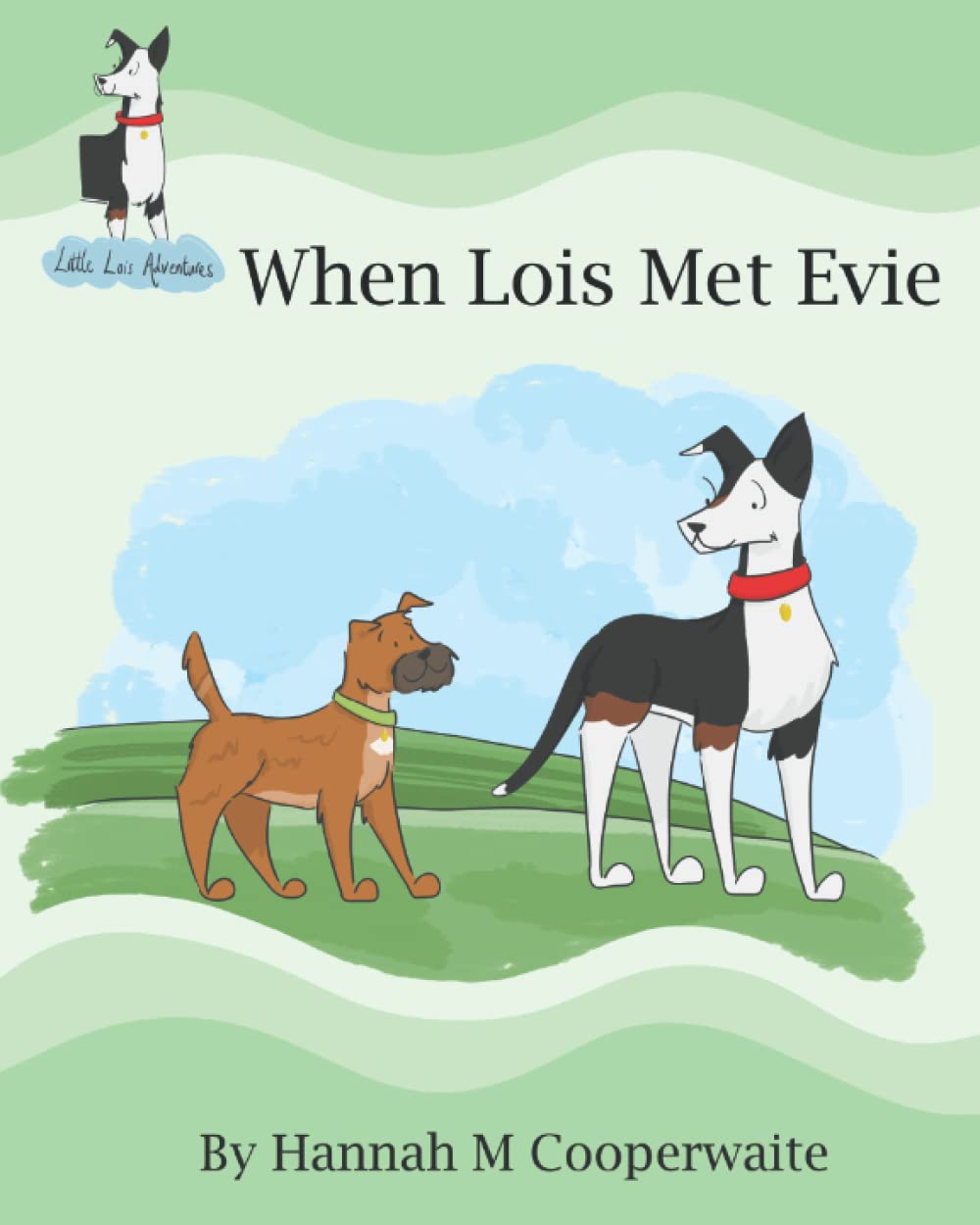 When Lois Met Evie (Little Lois Adventures)