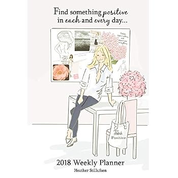 Calendar Find Something Positive in Each and Every Day 2018 Weekly Planner Book