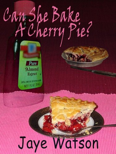 Can She Bake A Cherry Pie?