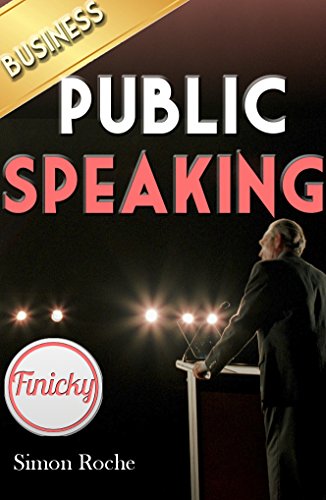 Public Speaking: Smart Ways To Get the Attention of Your Audience (Use Your Anxiety and Fear to Your Advantage) Public Speaking, Communication