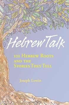 Paperback Hebrew Talk: 101 Hebrew Roots And The Stories They Tell, Paperback Book