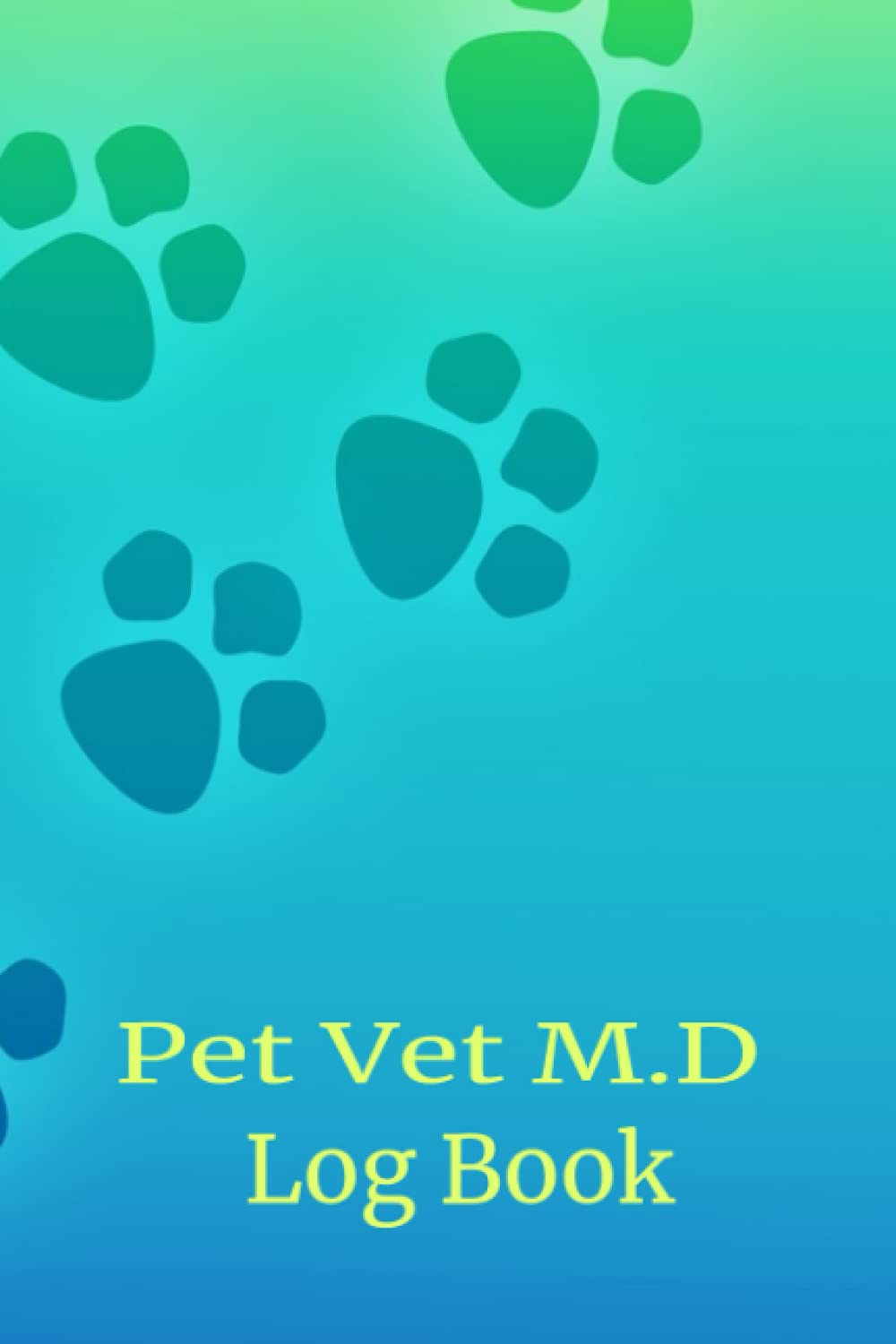 Vet MD Log Book: Simple Designed Log Book Tracker For Vet MD or Assistant To Keep all There Animals Information In One Place Measures 6 x 9 with 100 Lined Pages