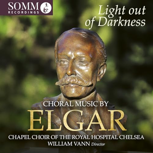 Light out of Darkness - Choral Music by Edward Elgar