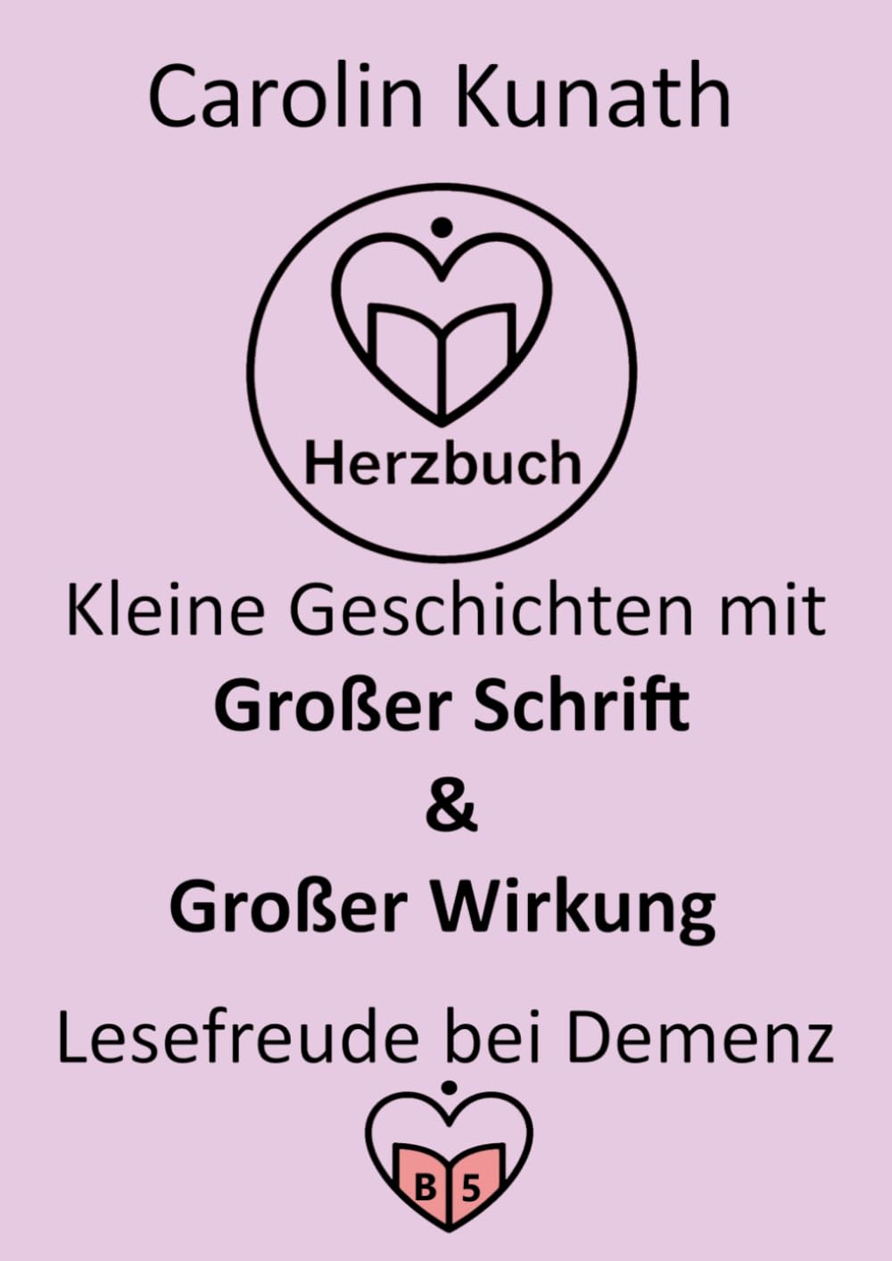 HERZBUCH – Kleine Geschichten mit großer Schrift & großer Wirkung: Lesefreude bei Demenz und Sehbehinderung