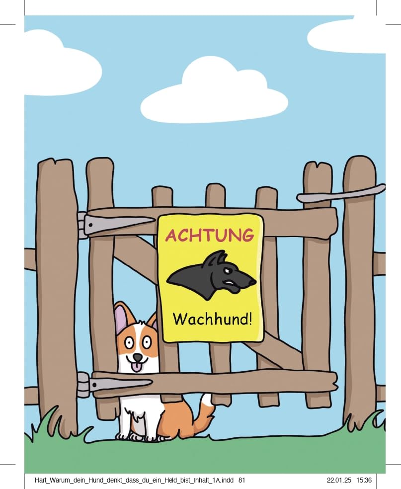 Warum dein Hund denkt, du bist ein Held: Das lustige und liebevolle Geschenkbuch für alle Hundebesitzer und Tierliebhaber. Schönes Geschenk zu Weihnachten, Ostern, Geburtstag