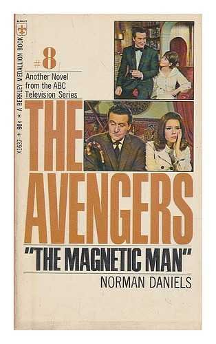 The Avengers: The Magnetic Man B00455TNV8 Book Cover