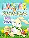 Easter Mazes Book for Kids Ages 4-12: 49 Mazes: Fun Easter Kids Activity Book with Maze Puzzles, Best Easter Basket Stuffers