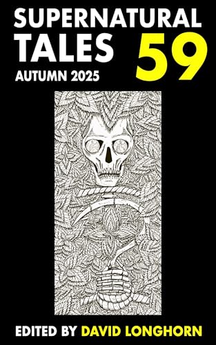 Supernatural Tales 59: Autumn 2025 (English Edition)