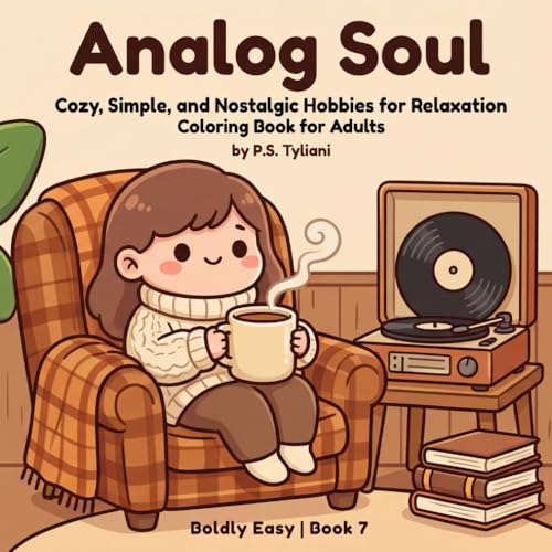 Analog Soul: A Bold and Easy Coloring Book for Adults with Cozy, Simple, and Nostalgic Hobbies for Relaxation (Boldly Easy) image 2