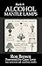 Book 8: Alcohol Mantle Lamps (The Non-Electric Lighting Series)