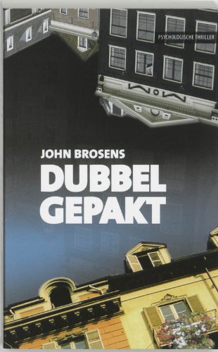 Dubbel gepakt: psychologische thriller (Ellessy crime)