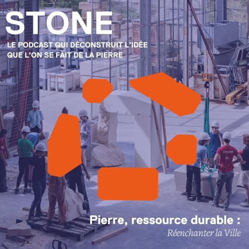 Pierre, ressource durable : r&eacute;enchanter la Ville