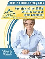 CRCS-P & CRCS-I Study Book: Overview of the AAHAM Certified Revenue Cycle Specialist Institutional & Professional CRCS Exams 1628455675 Book Cover