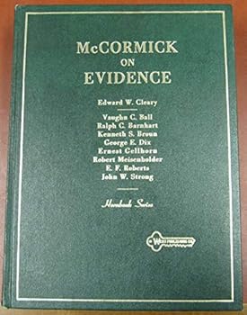 Hardcover McCormick's handbook of the law of evidence (Hornbook series) Book