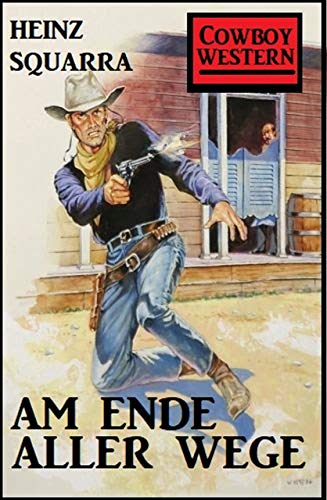 Am Ende aller Wege Am Ende aller Wege