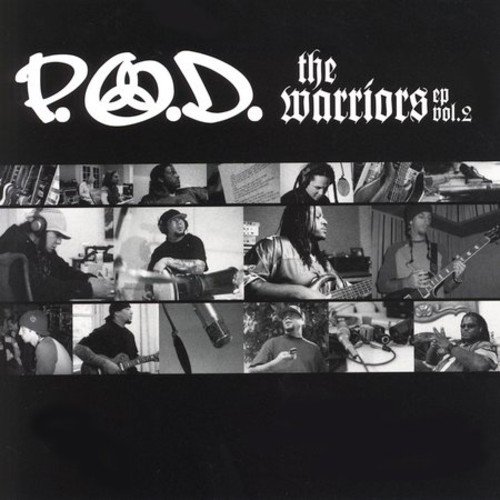 Warriors 2 [Audio CD] P.O.D.; Truby; Wuv; Sonny Sandoval; Sonny; Edi Fitzroy; ODZ; Paul Hyde; Bob Rock and Travis Wyrick