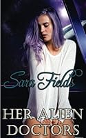 Her Alien Doctors 1547018089 Book Cover