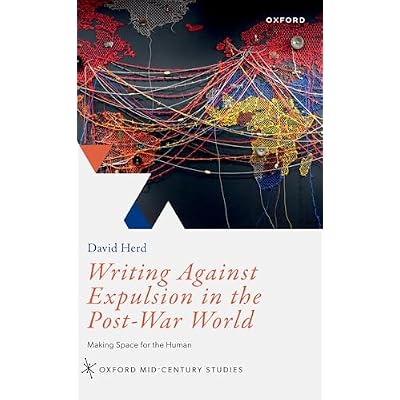 Writing Against Expulsion in the Post-War World