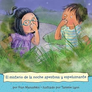 El misterio de la noche apestosa y espeluznante [The Mystery of the Creepy Stinky Night] Audiolibro Por Fran Manushkin, Tammi