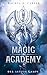Produktbild Magic Academy  Der letzte Kampf: Das atemberaubende Finale der erfolgreichen Dark-Academia-Romantasy-Serie im neuen Look (Die Magic-Academy-Reihe, Band 4)