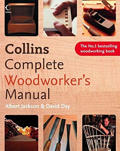 Collins Complete Woodworker's Manual Collins Complete Woodworker's Manual