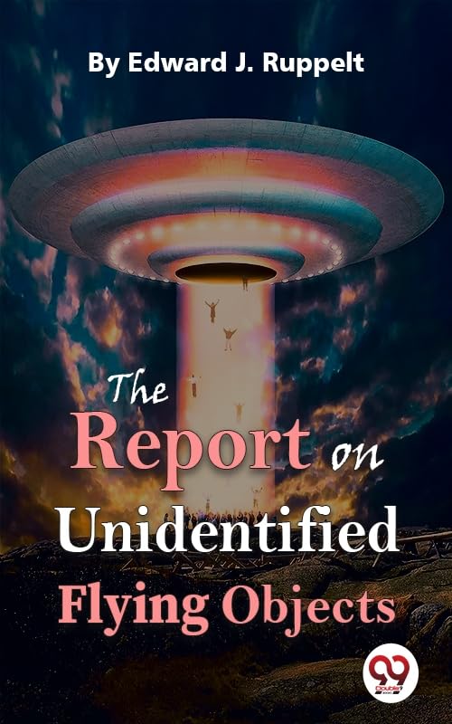 The Report On Unidentified Flying Objects