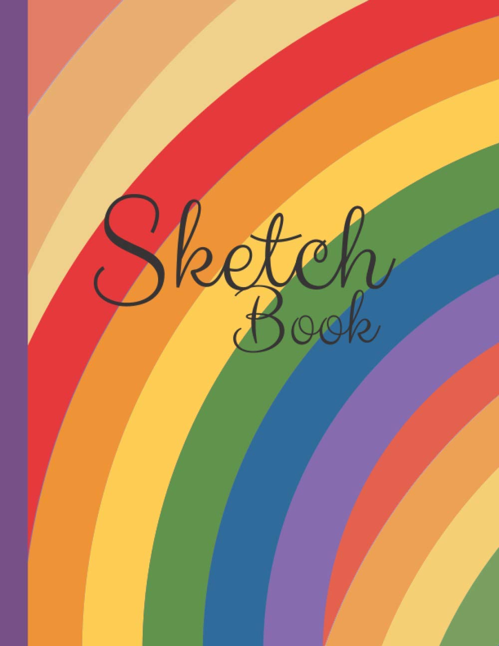 Sketch Book: Large Notebook for Drawing, Doodling or Sketching: Rainbow Background Cover Sketchbook, Blank Paper for Drawing and Journal Writing