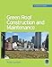 Produktbild Green Roof Construction and Maintenance (McGraw-Hill's Greensource)