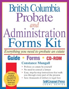 Paperback Probate Kit (and Administration Forms) for British Columbia: Everything you need to probate an estate Book