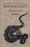 amici biblioteca nazionale universitaria di torino Autore: Donna Tartt , Idolina Landolfi , Giovanni Maccari