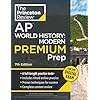 Princeton Review AP World History: Modern Premium Prep, 7th Edition: 6 Practice Tests + Digital Practice Online + Content Review (College Test Preparation)