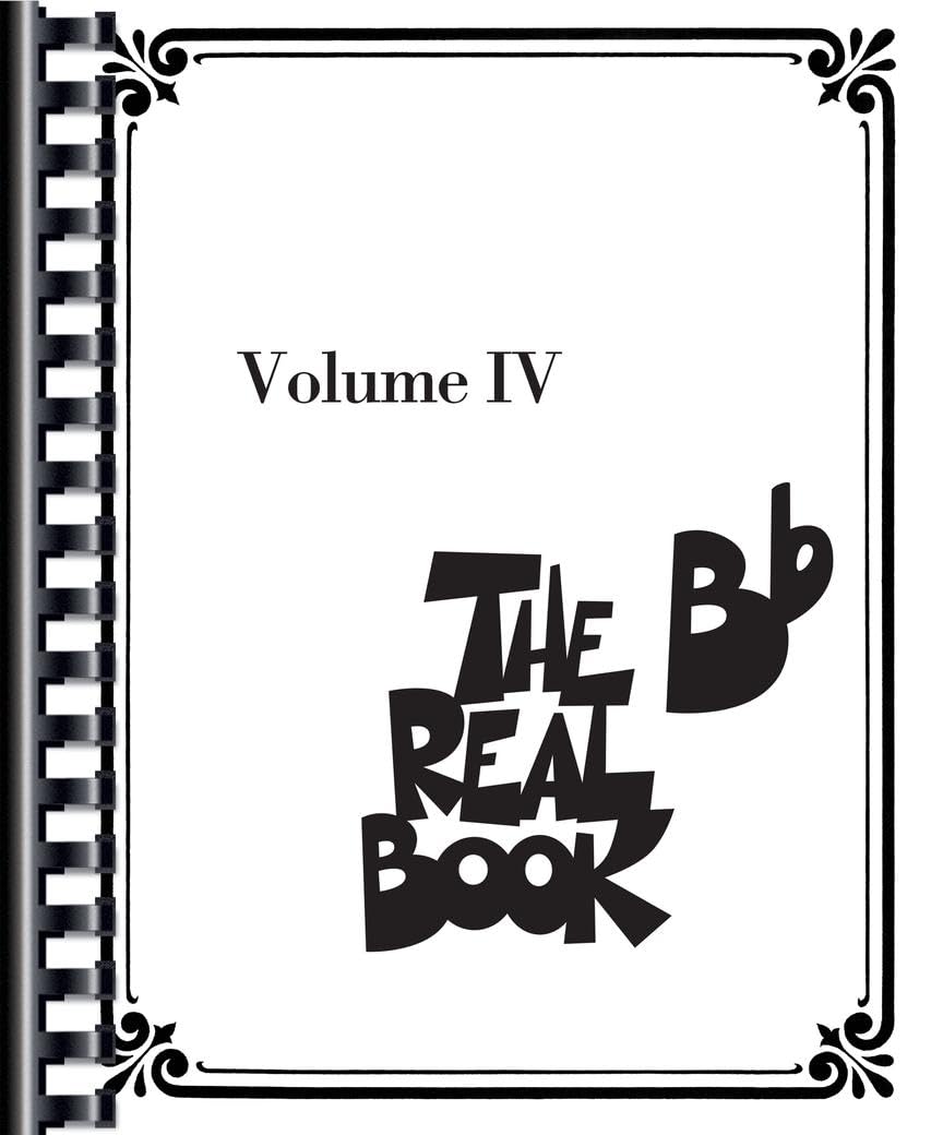 The Real Book - Volume IV B Flat Edition | 400 Jazz Standards for Bb Instruments | Hal Leonard Fake Book with Lead Sheets for Saxophone, Trumpet, and Clarinet | Sheet Music Songbook