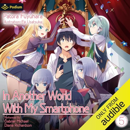 In Another World with My Smartphone: Volume 5 by Patora Fuyuhara episode artwork